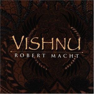 Robert Macht - Vishnu  CD